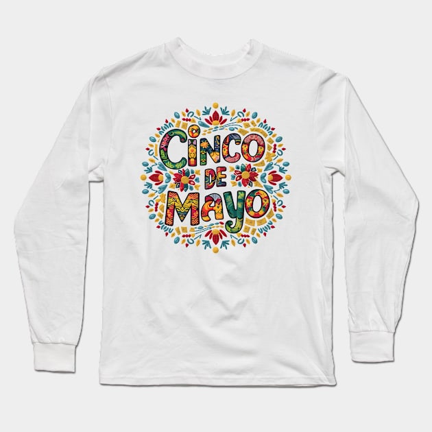 Cinco De Mayo Long Sleeve T-Shirt by Sigmoid